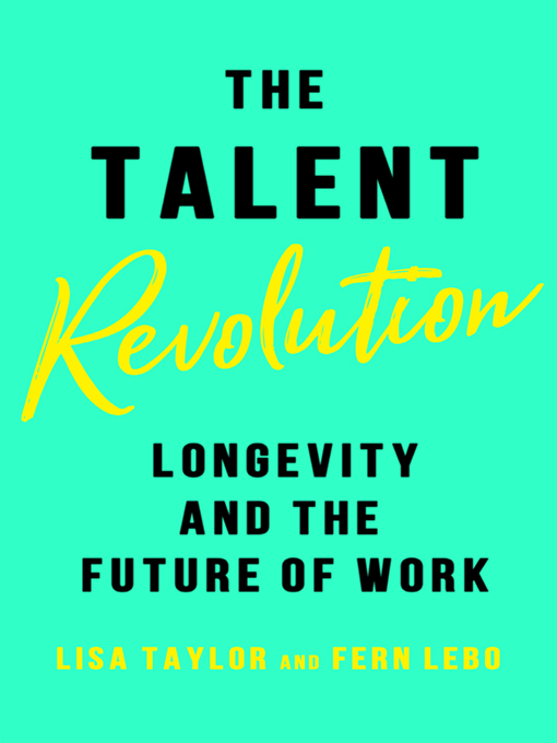 Title details for The Talent Revolution by Lisa Taylor - Available